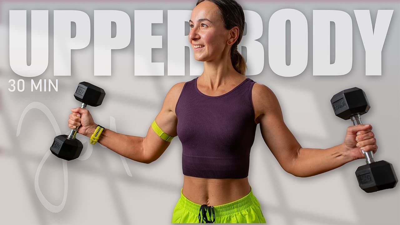 30 Min UPPER BODY Workout with Dumbbells