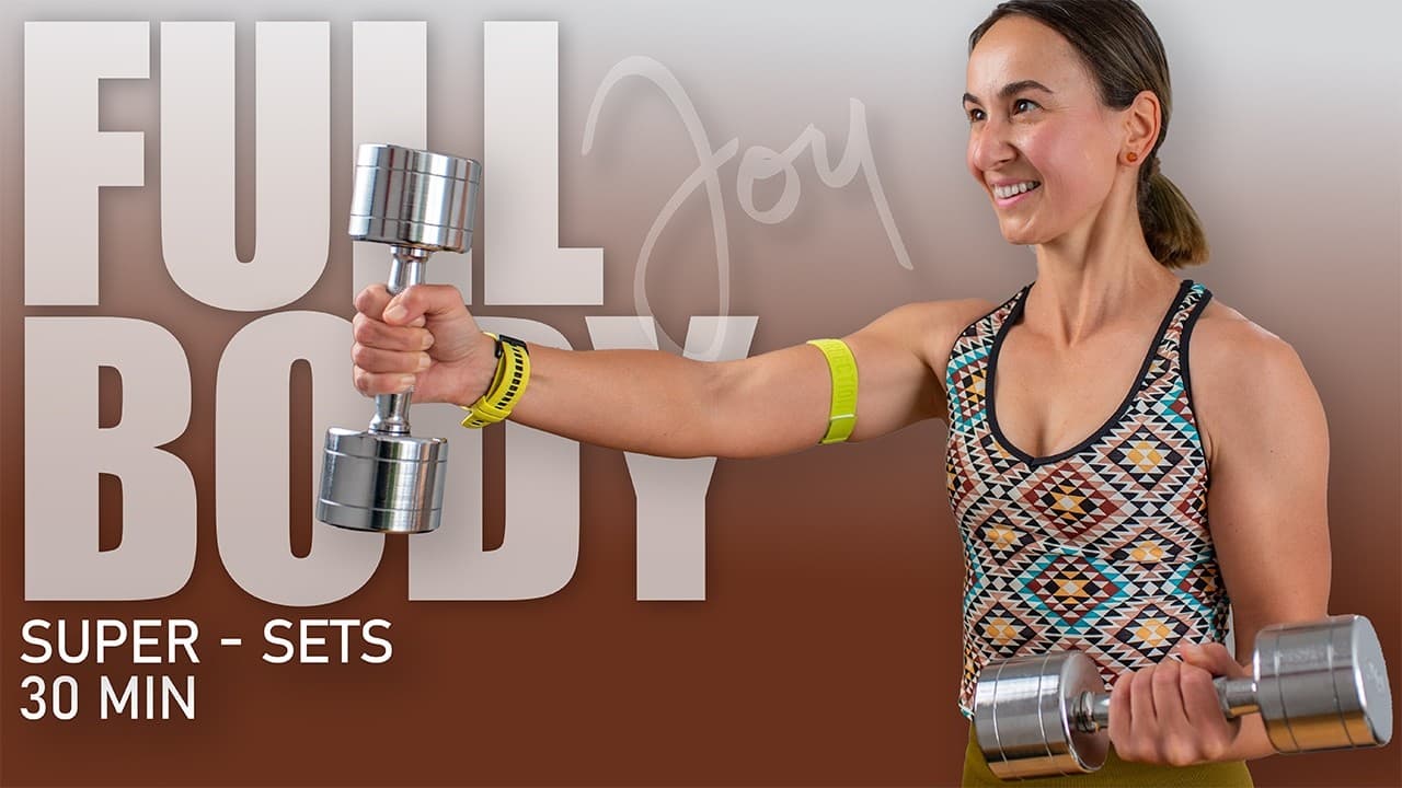 30 Min FULL BODY Sculpt Super Sets with Dumbbells