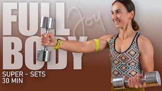 30 Min Sculpt Program Day 5 Dumbbell Super Sets | FULL BODY Workout workout thumbnail
