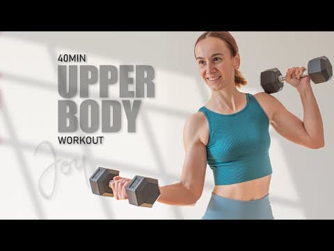 40 Min UPPER BODY Workout with Dumbbells