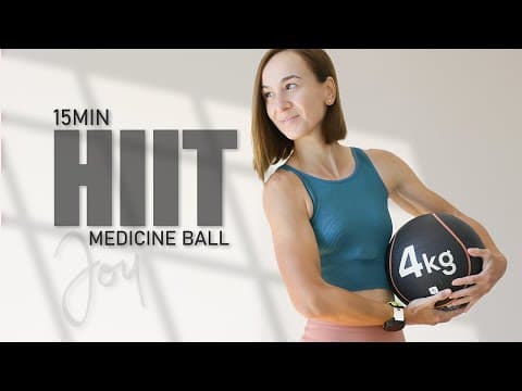 15 Min Medicine Ball HIIT Workout with Joy2Move