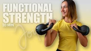 30 Min Functional Strength with Kettlebell | FULL BODY Workout workout thumbnail