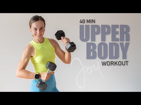 40 Min UPPER BODY Sculpt | Dumbbell Workout for Arms, Shoulders Back & Core